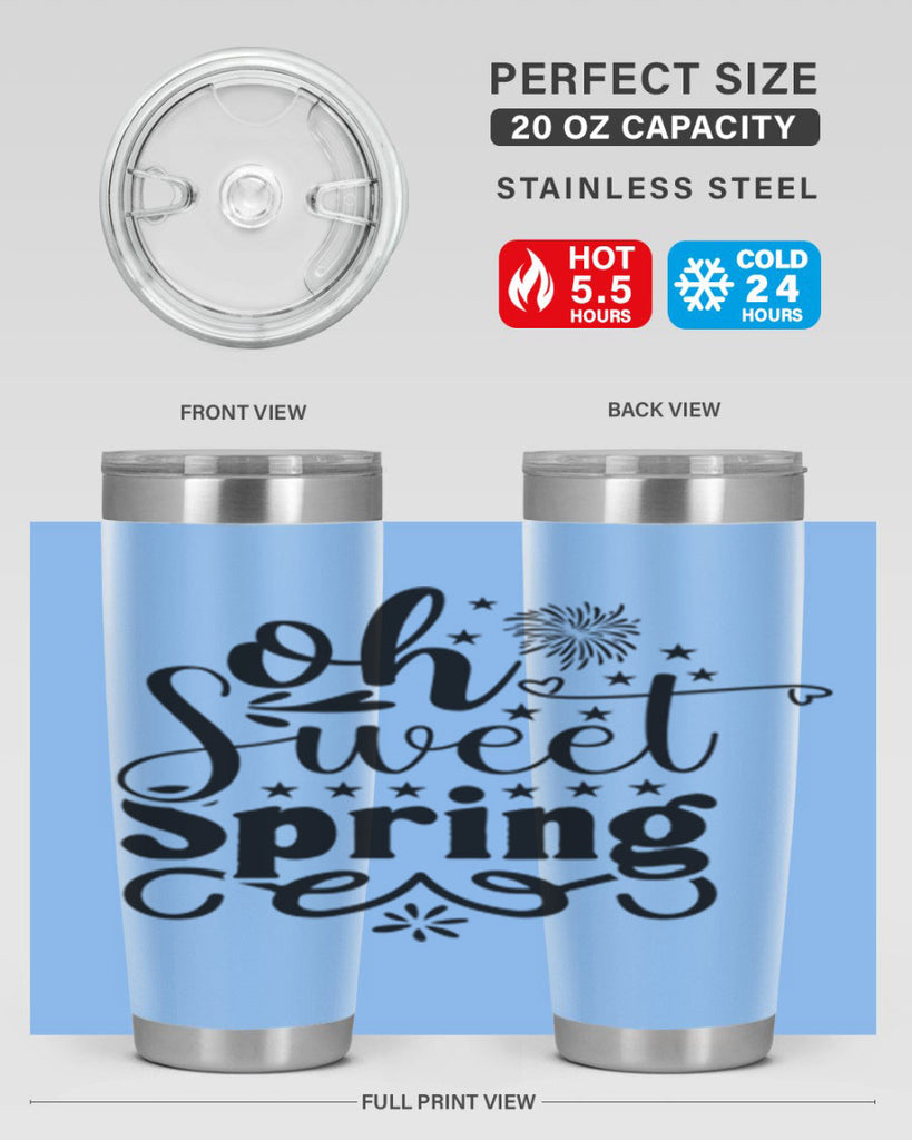 Oh Sweet Spring 371#- spring- Tumbler