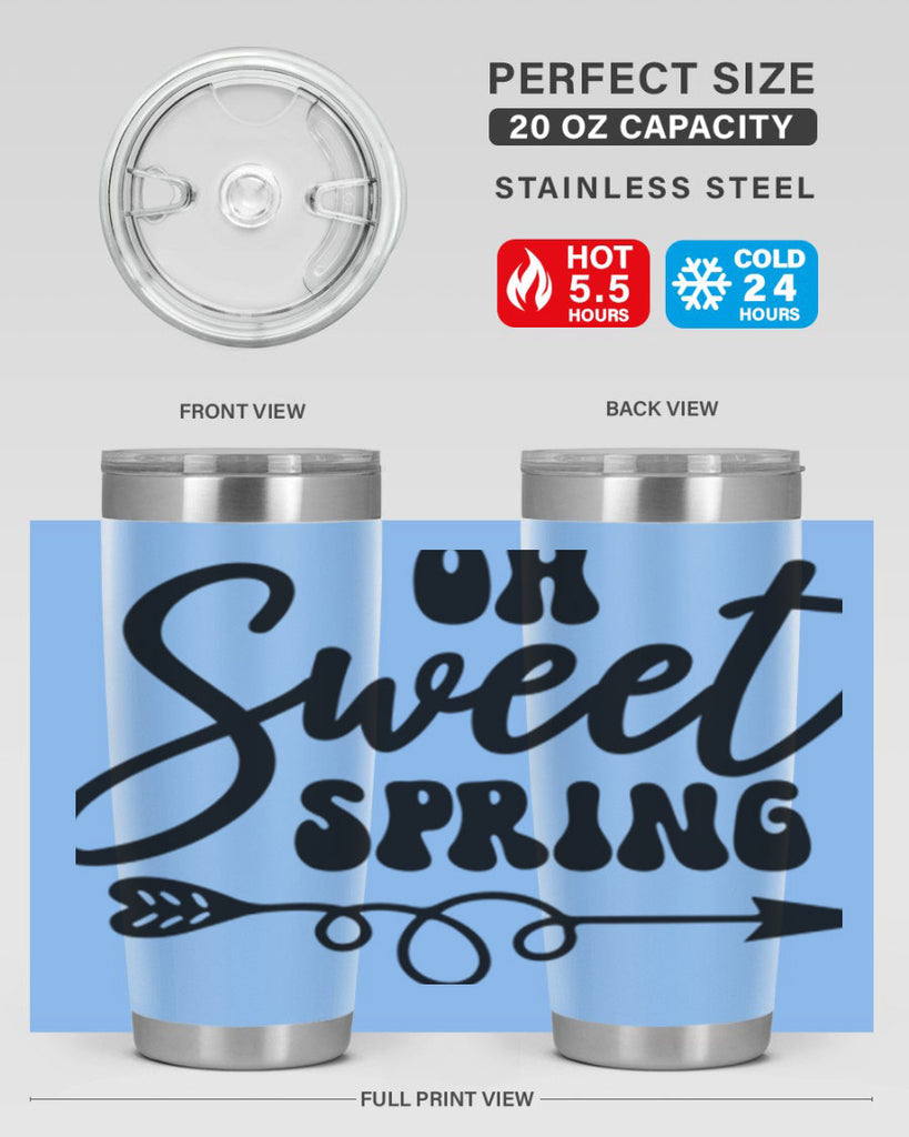 Oh Sweet Spring379#- spring- Tumbler