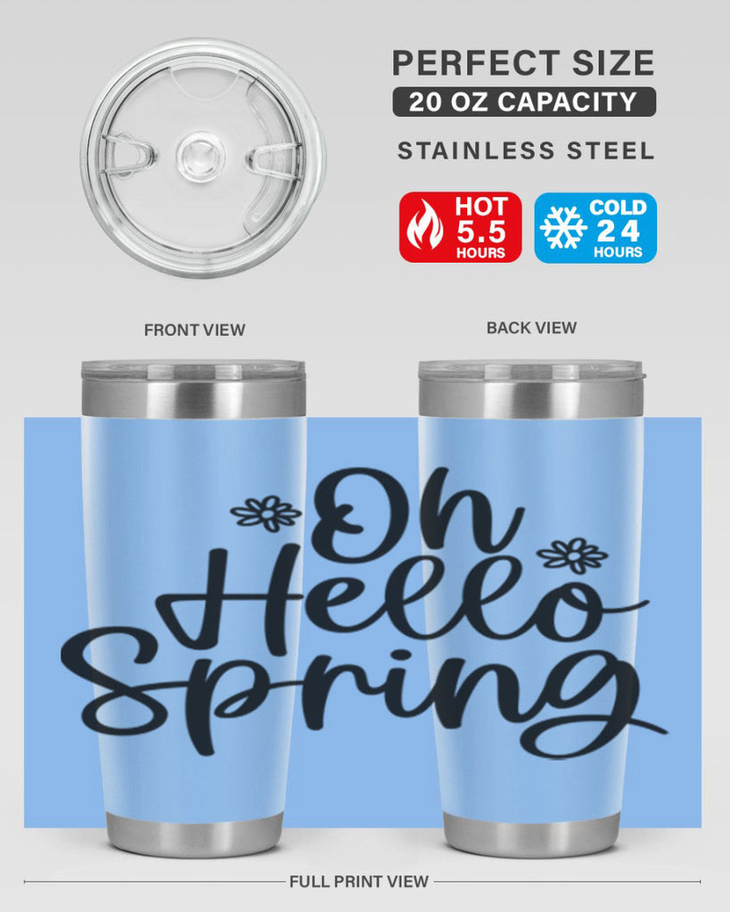 Oh hello spring  384#- spring- Tumbler