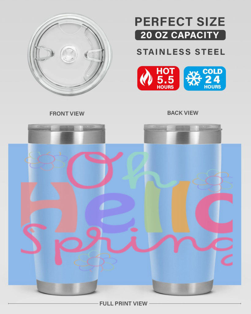 Oh hello spring 357#- spring- Tumbler
