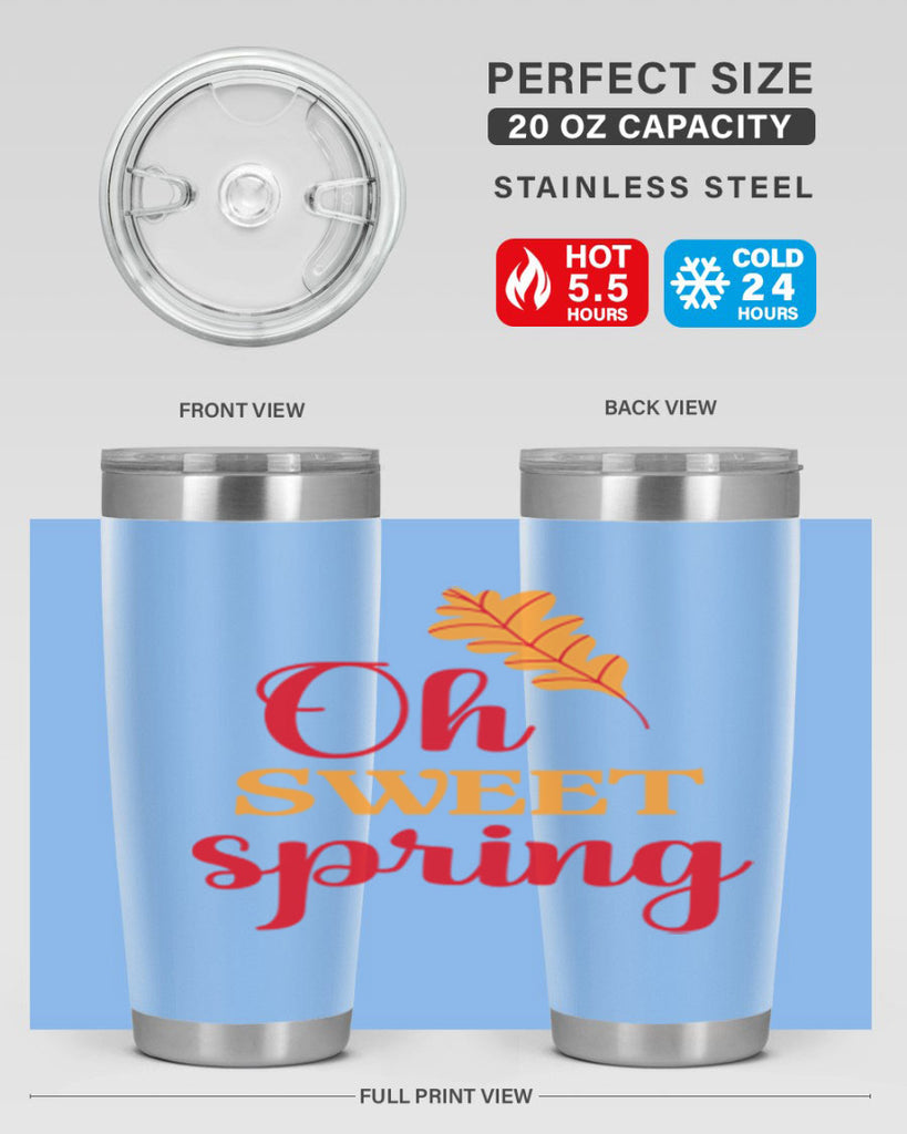 Oh sweet spring 373#- spring- Tumbler
