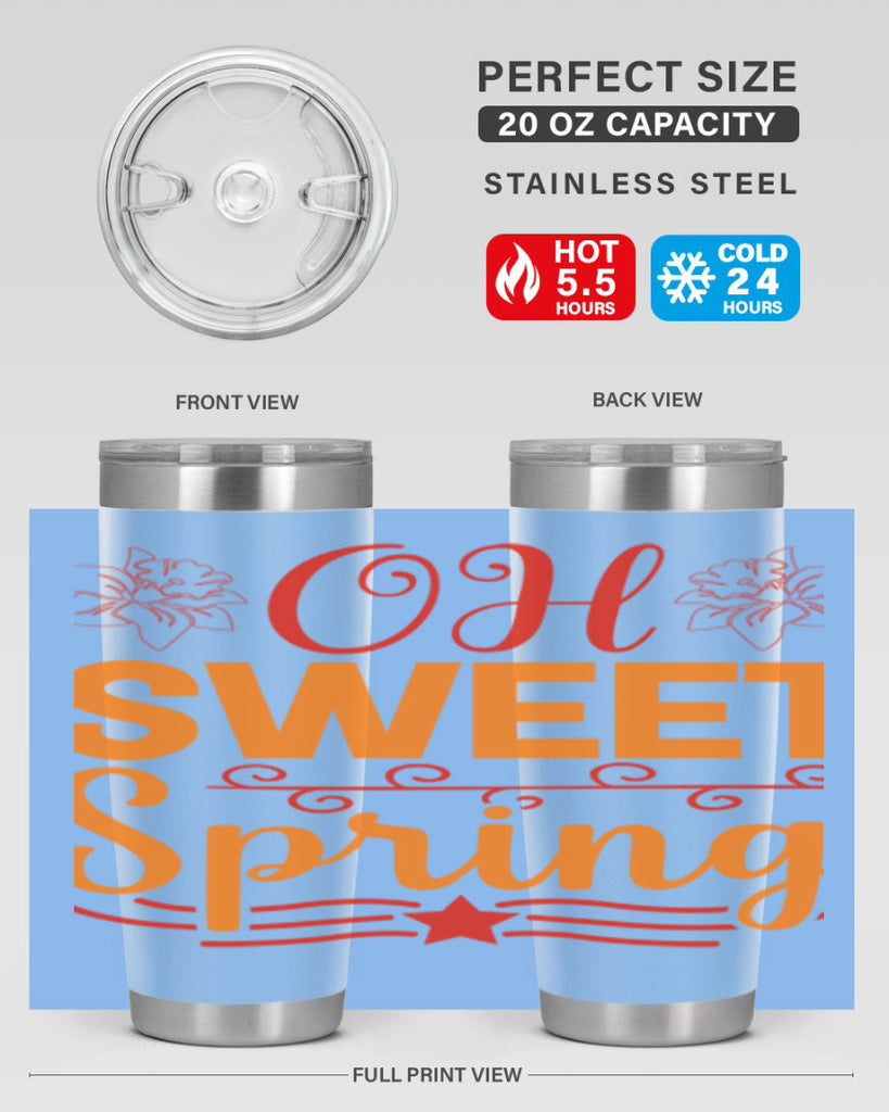 Oh sweet spring 374#- spring- Tumbler