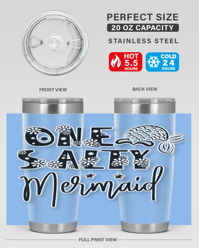 One Salty Mermaid 527#- mermaid- Tumbler