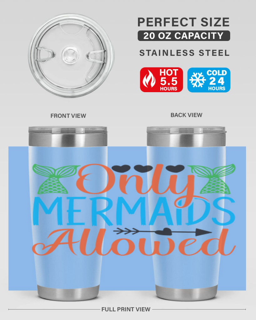 Only Mermaids Allowed 531#- mermaid- Tumbler