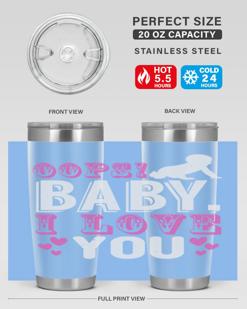 Oops Baby I love You Style 183#- baby- tumbler