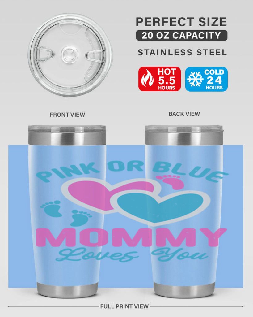 Pink or blue mommy loves you Style 180#- baby- tumbler