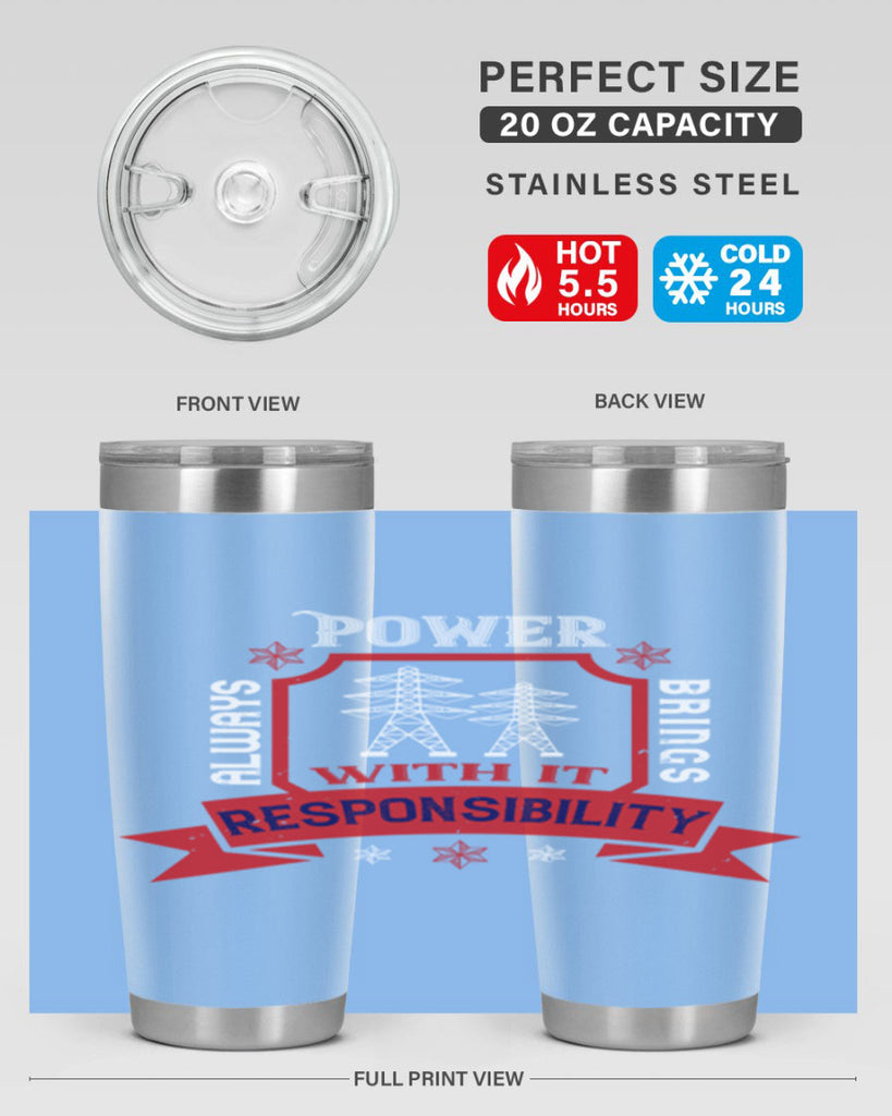 Power always brings with it responsibility Style 21#- electrician- tumbler