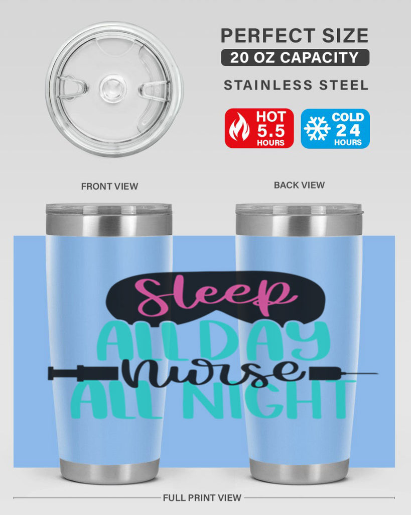 Sleep All Day Nurse All Style Style 32#- nurse- tumbler