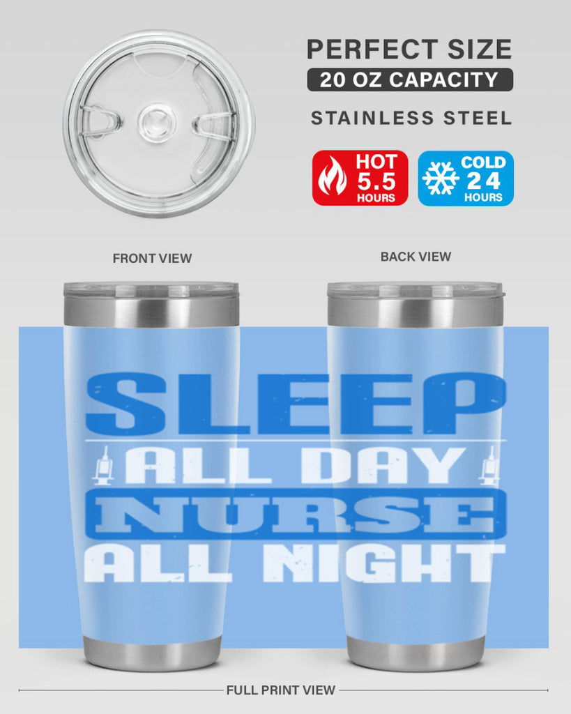 Sleep all day nurse all night Style 249#- nurse- tumbler