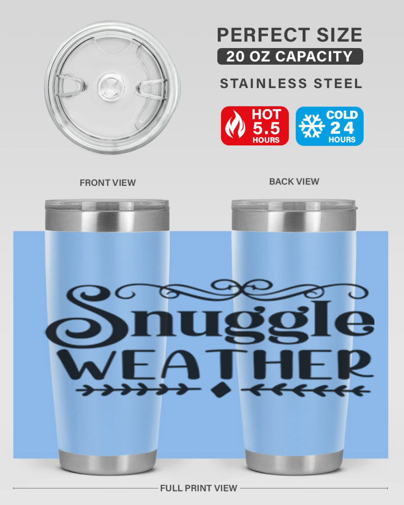 Snuggle Weather 387#- winter- Tumbler