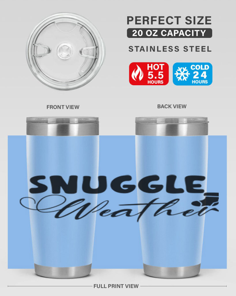 Snuggle Weather 389#- winter- Tumbler