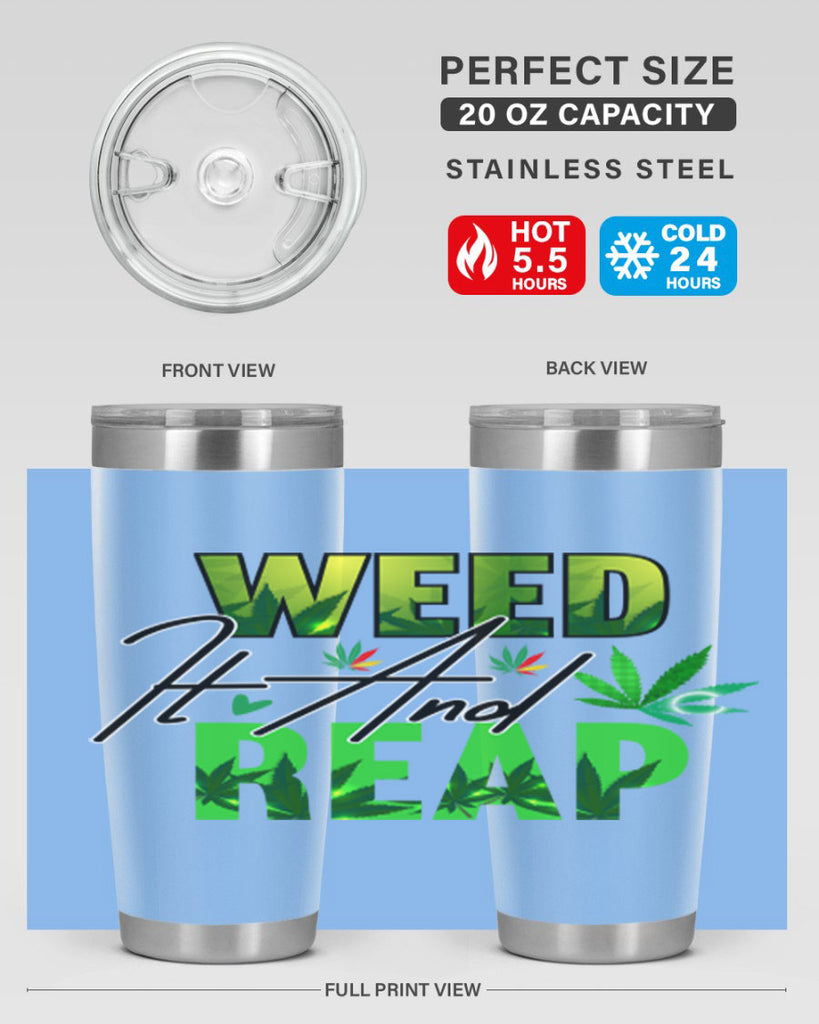 Weed It and Reap 287#- marijuana- Tumbler