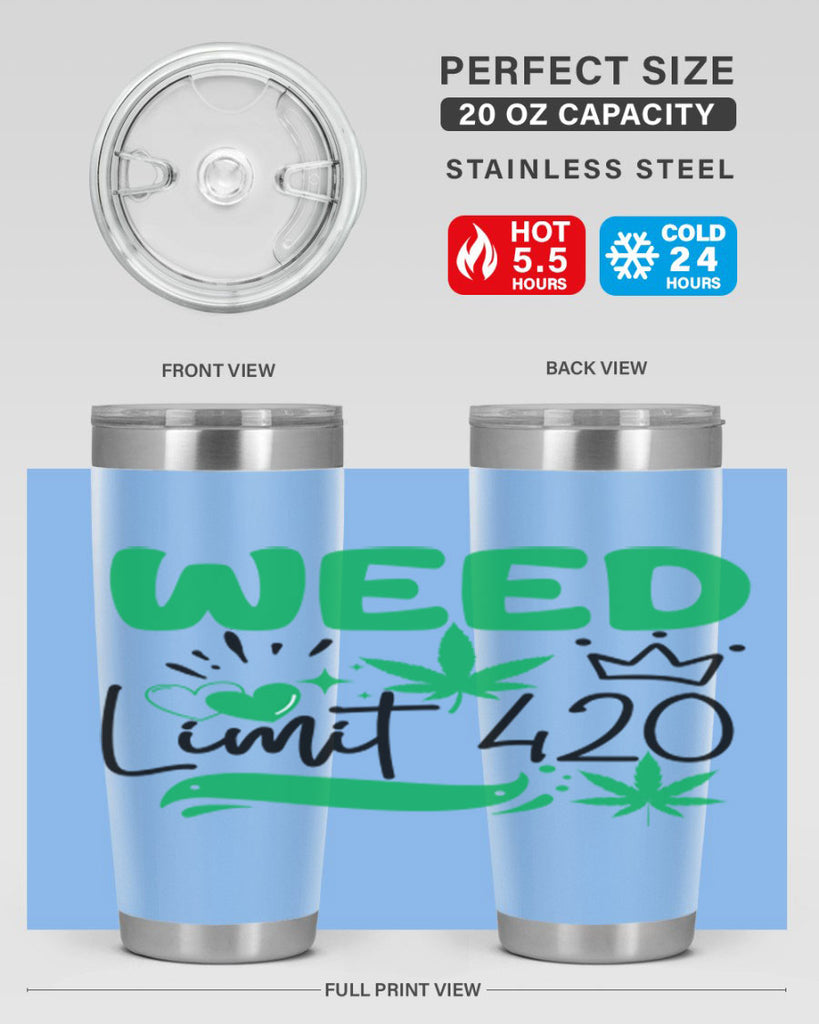 Weed Limit 420 295#- marijuana- Tumbler