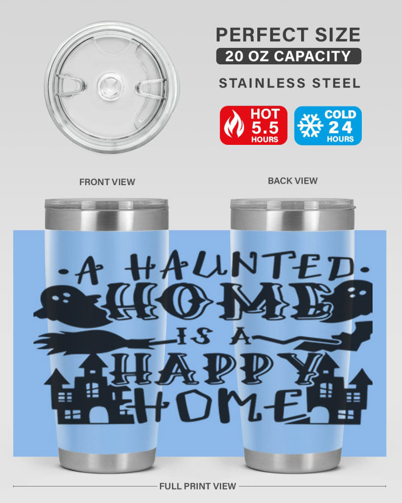 a haunted home is a happy home 97#- halloween- Tumbler
