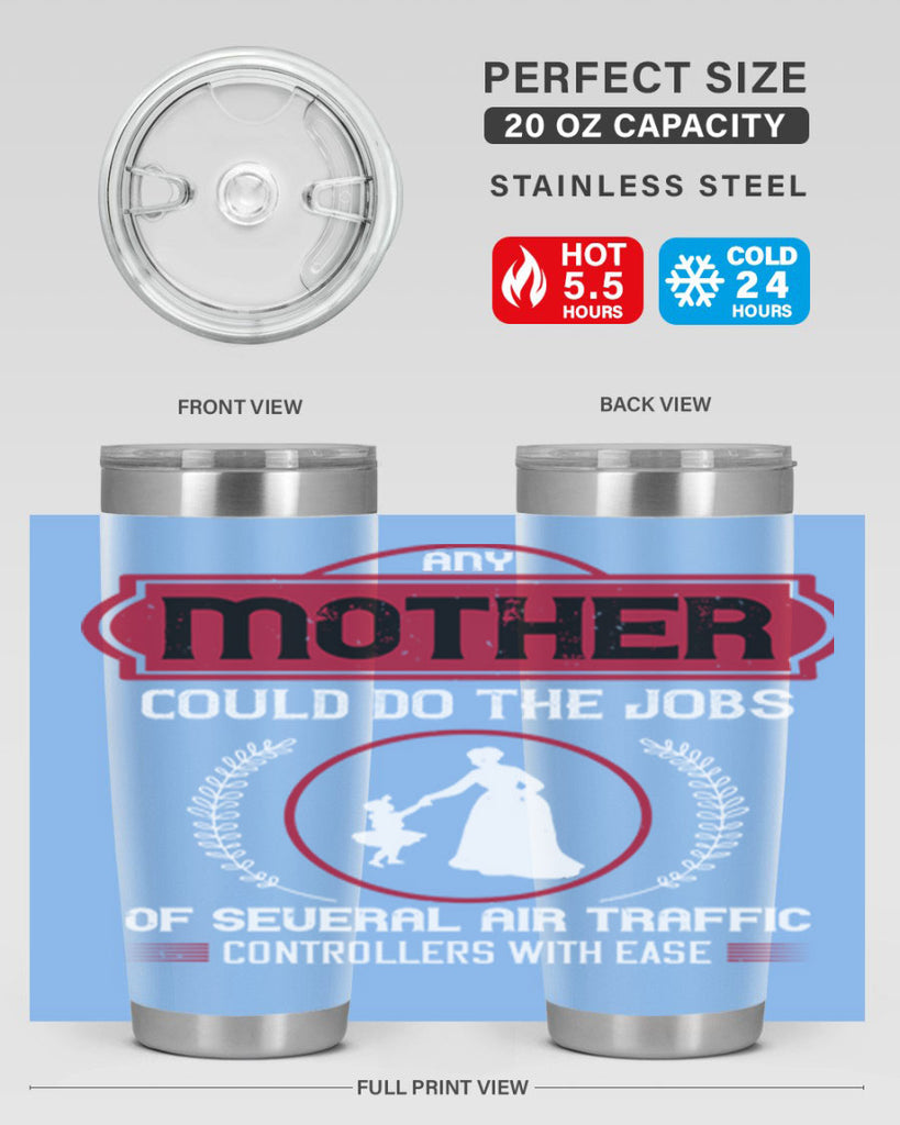 any mother could do 90#- mothers day- Tumbler