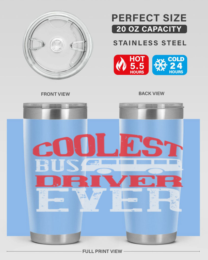 coolest bus driver ever Style 38#- bus driver- tumbler