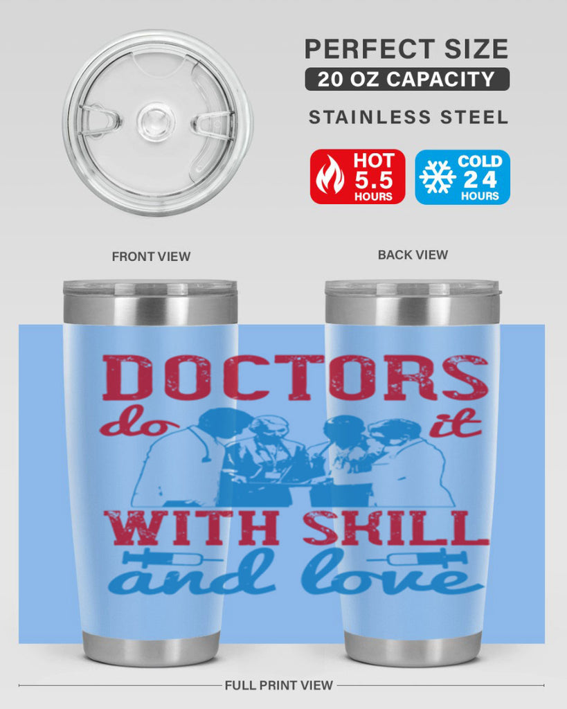 doctors do it with skill and love Style 2#- medical- tumbler