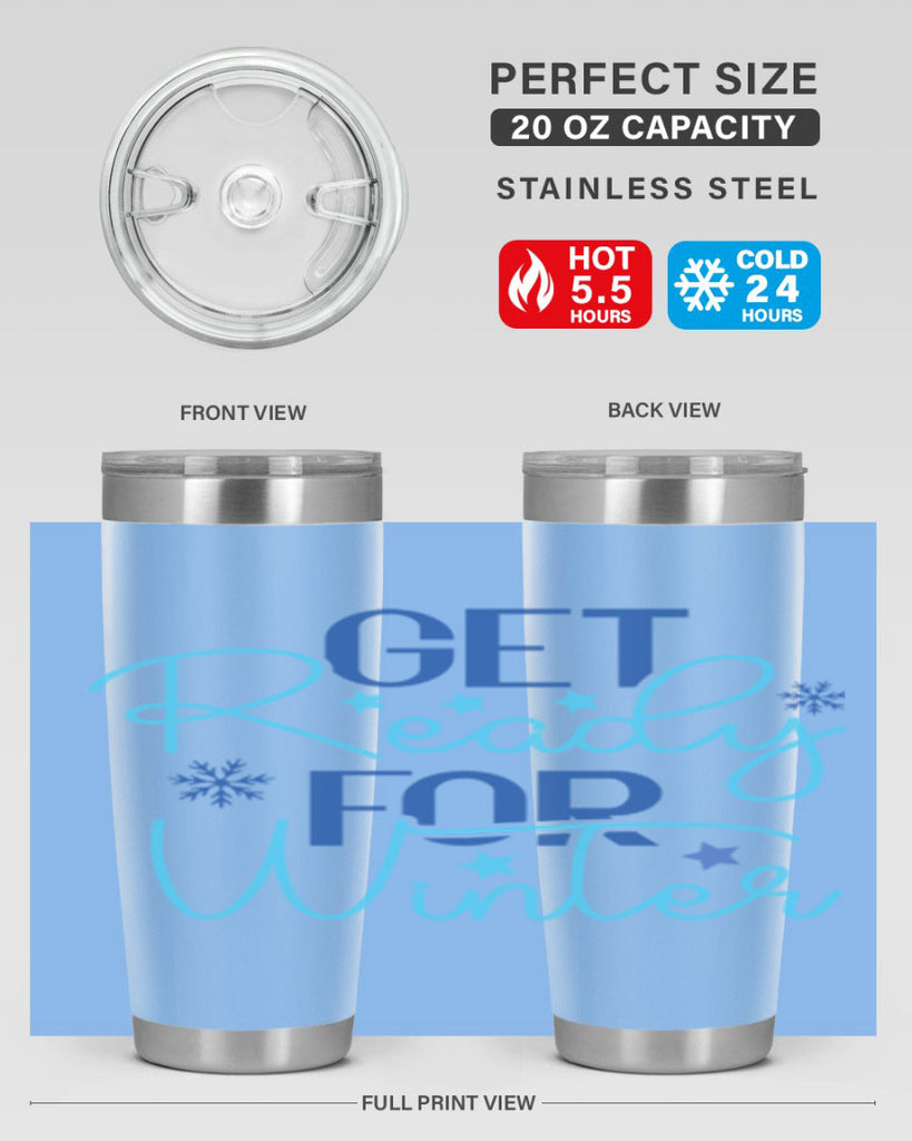 get ready for winter 113#- winter- Tumbler