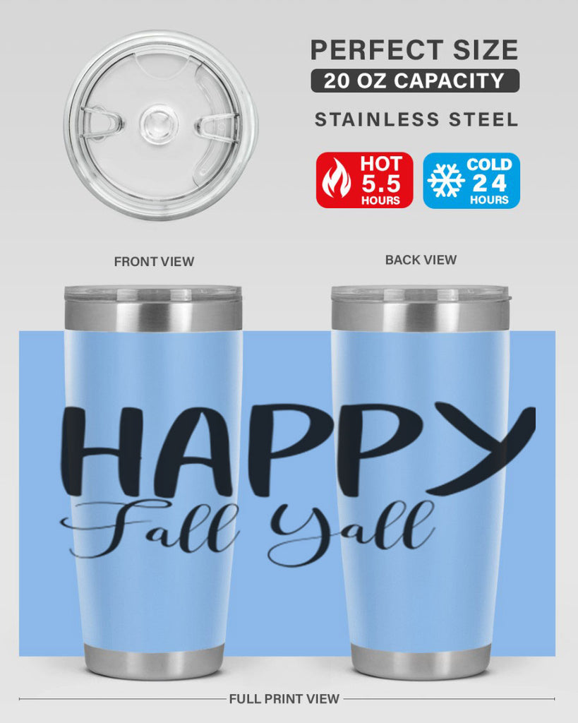 happy fall yall 230#- fall- Tumbler
