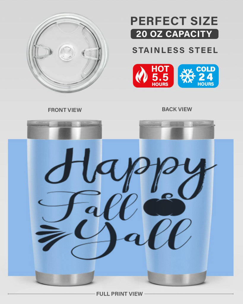 happy fall yall 231#- fall- Tumbler