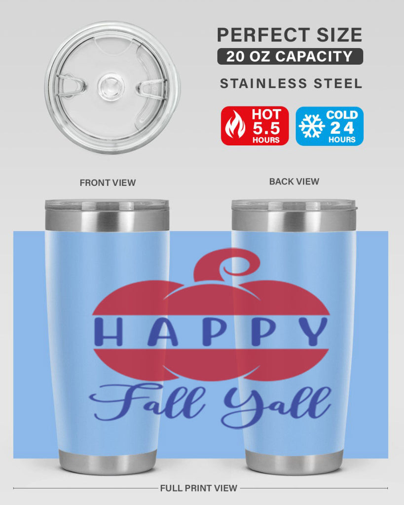 happy fall yall 232#- fall- Tumbler