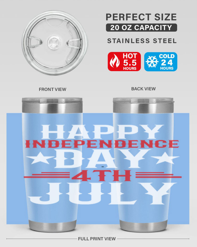 happy independence day th july Style 104#- Fourt Of July- Tumbler