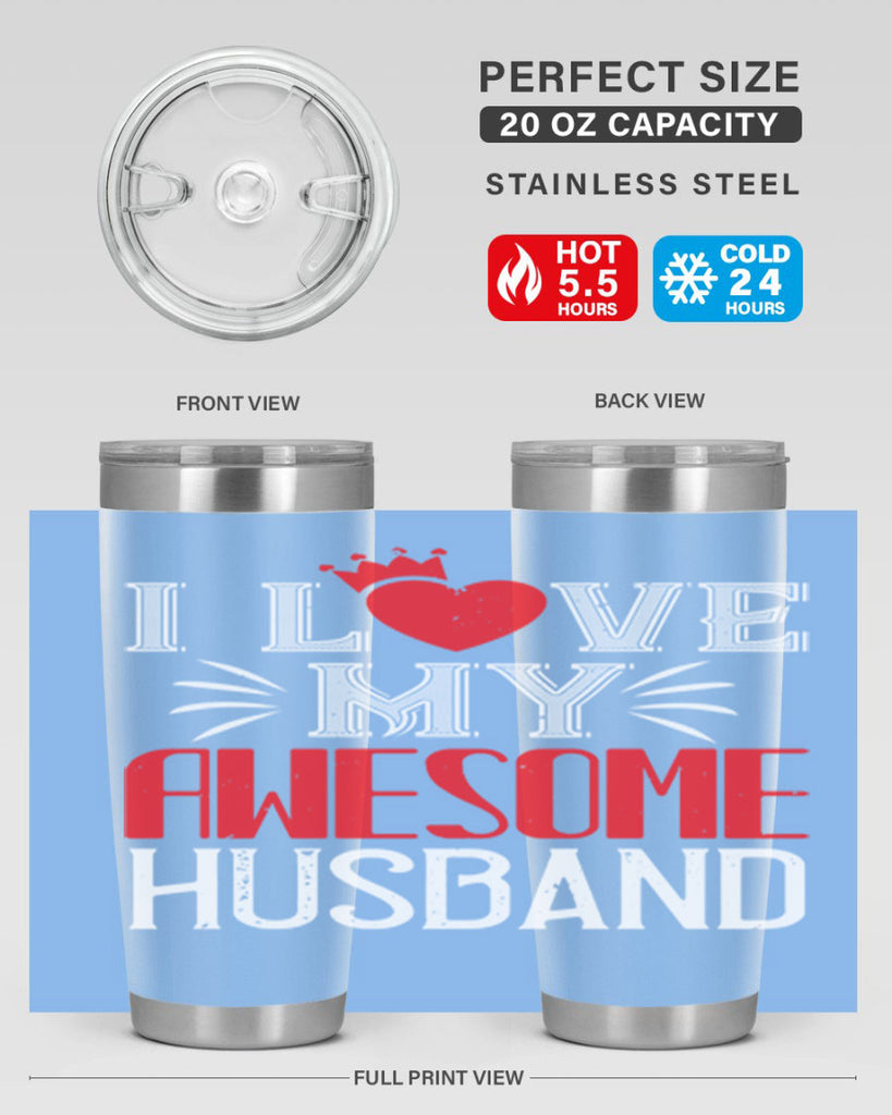 i love my awesome husband 56#- valentines day- Tumbler