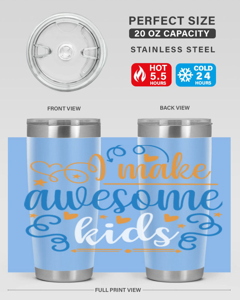 i make awesome kids 88#- fathers day- Tumbler