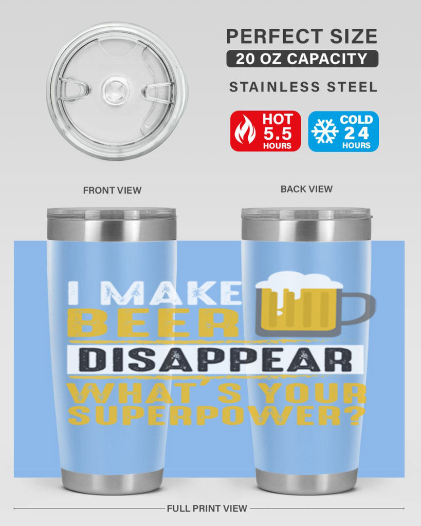 i make beer diaspper whats your super power 150#- beer- Tumbler