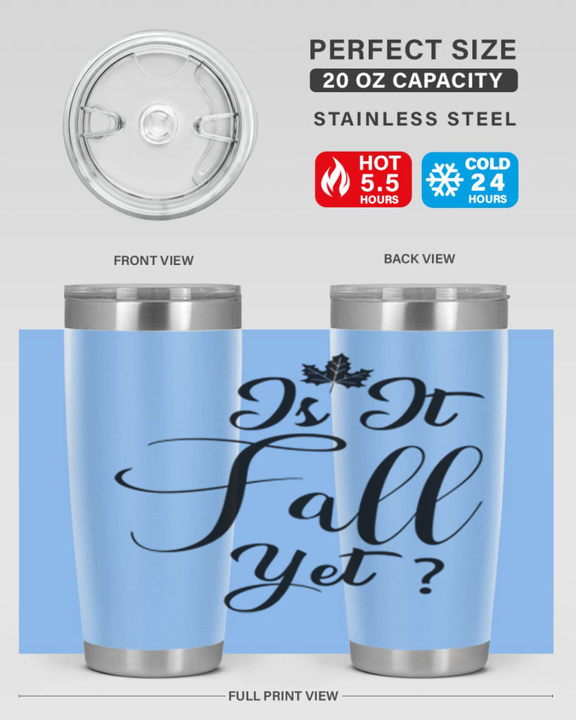 is it fall yet 355#- fall- Tumbler