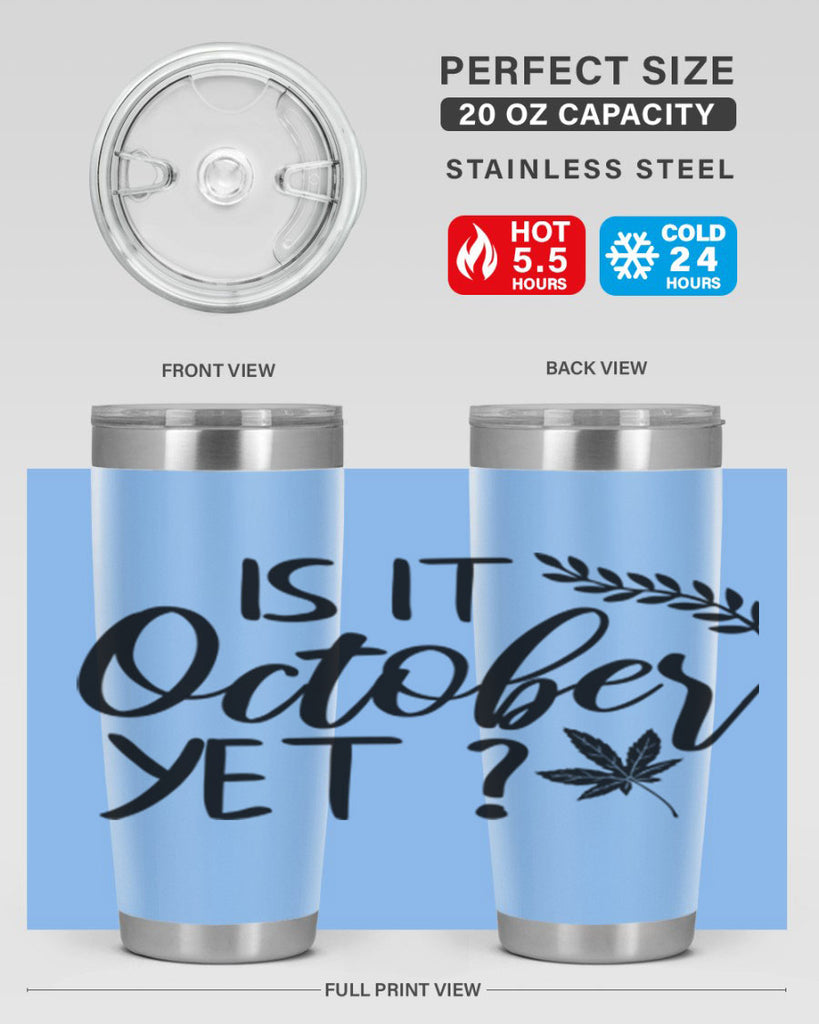is it october yet 357#- fall- Tumbler