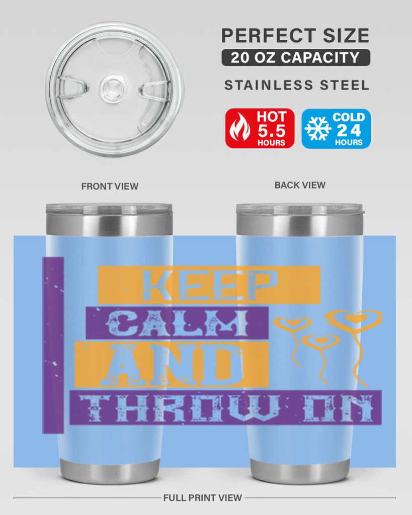 keep calm and throw on 55#- mardi gras- Tumbler