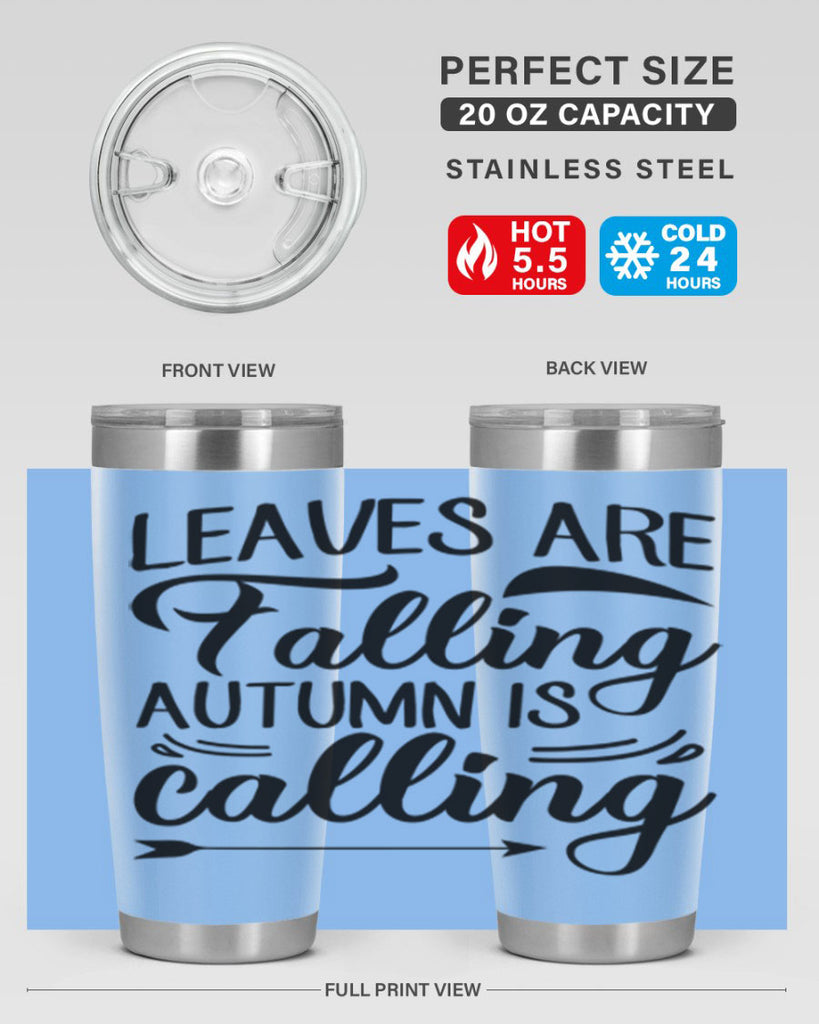 leaves are falling autumn is calling 388#- fall- Tumbler