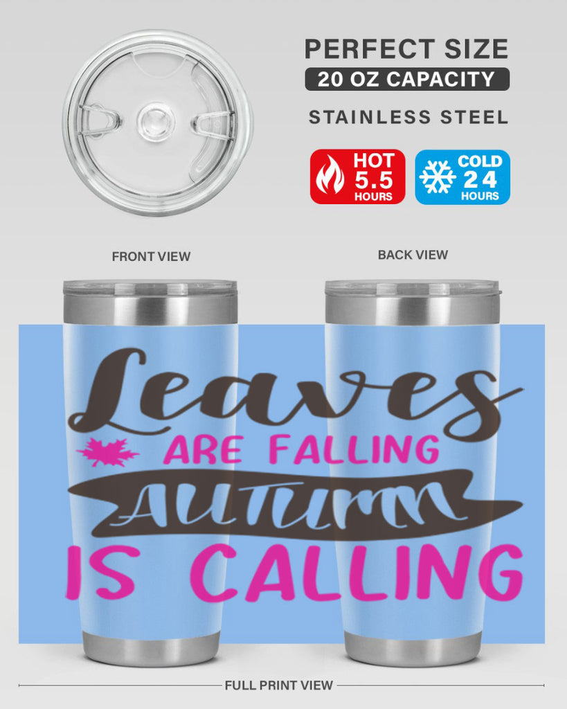 leaves are falling autumn is calling 389#- fall- Tumbler