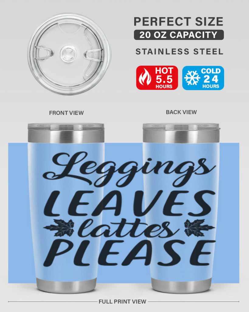 leggings leaves lattes please 397#- fall- Tumbler