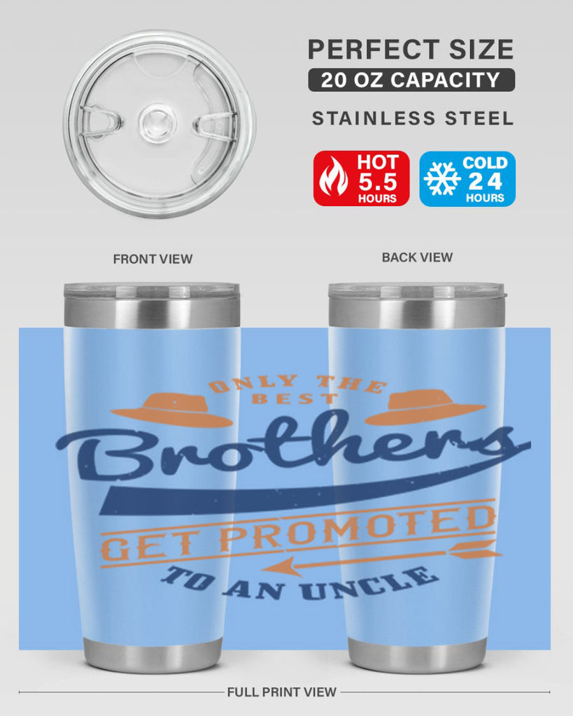 only the best brothers 171#- fathers day- Tumbler