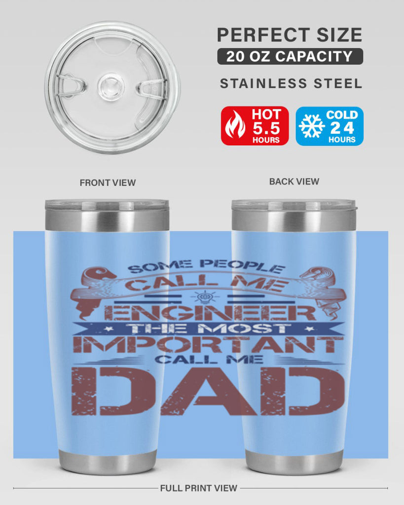 some people call me engineer the most important call me dad Style 38#- engineer- tumbler