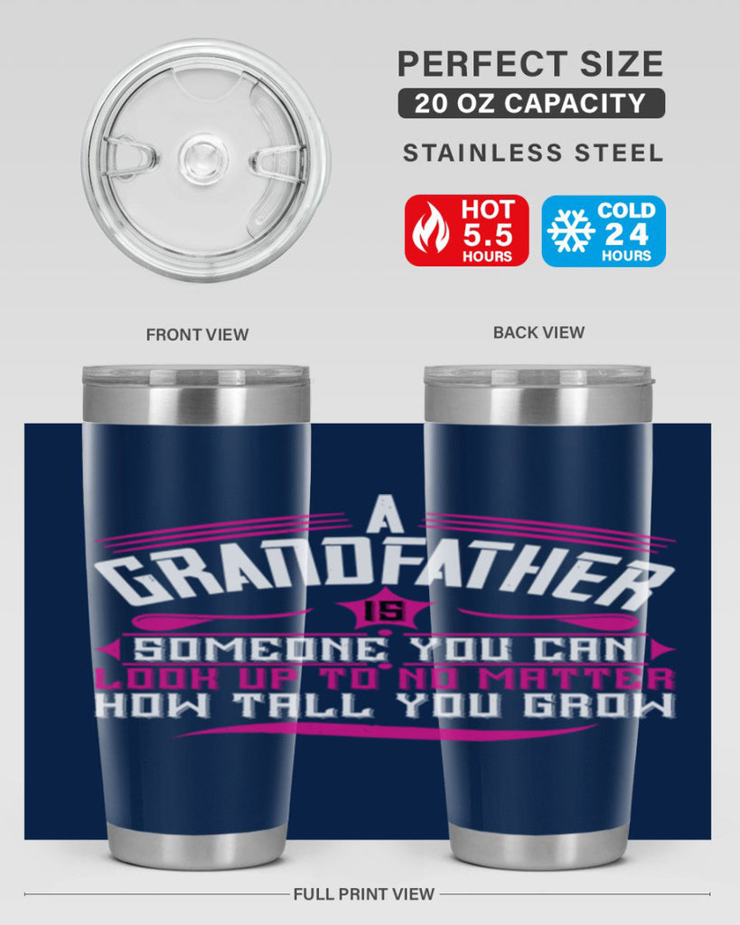A grandfather is someone you can look up to 60#- grandpa - papa- Tumbler