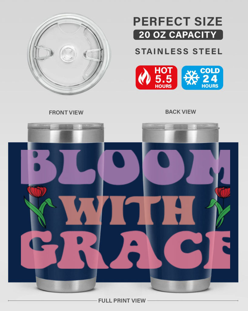 Bloom with Grace  90#- spring- Tumbler