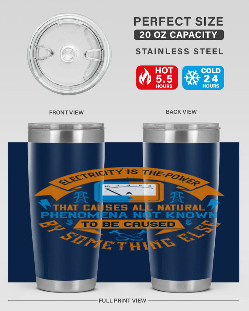 Electricity is the power that causes all natural phenomena not known Style 44#- electrician- tumbler