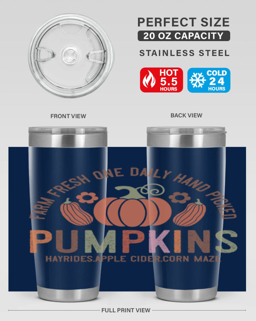 Farm Fresh One Daily Hand Picked Pumpkins Hayrides Apple Cider Corn Maze 172#- fall- Tumbler