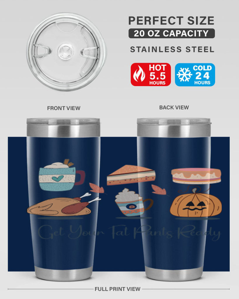 Get Your Fat Pants Ready 193#- fall- Tumbler