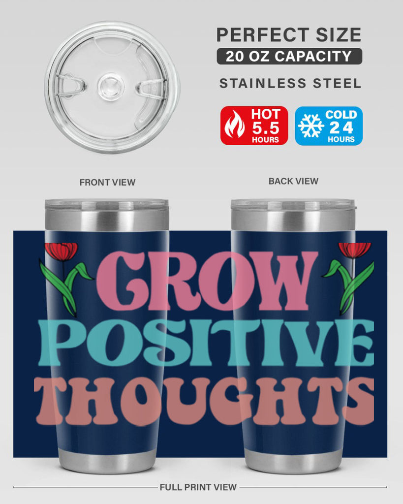 Grow Positive Thoughts  153#- spring- Tumbler