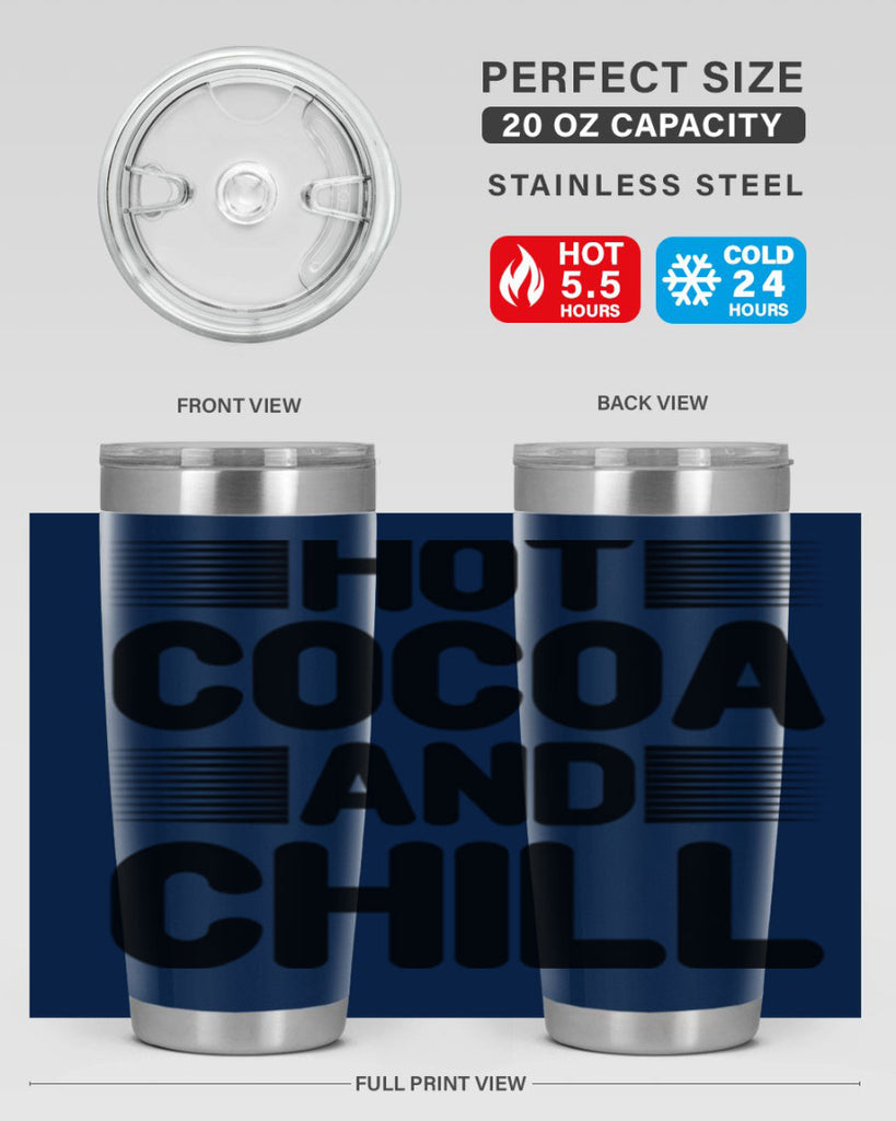 Hot Cocoa and Chill 216#- winter- Tumbler