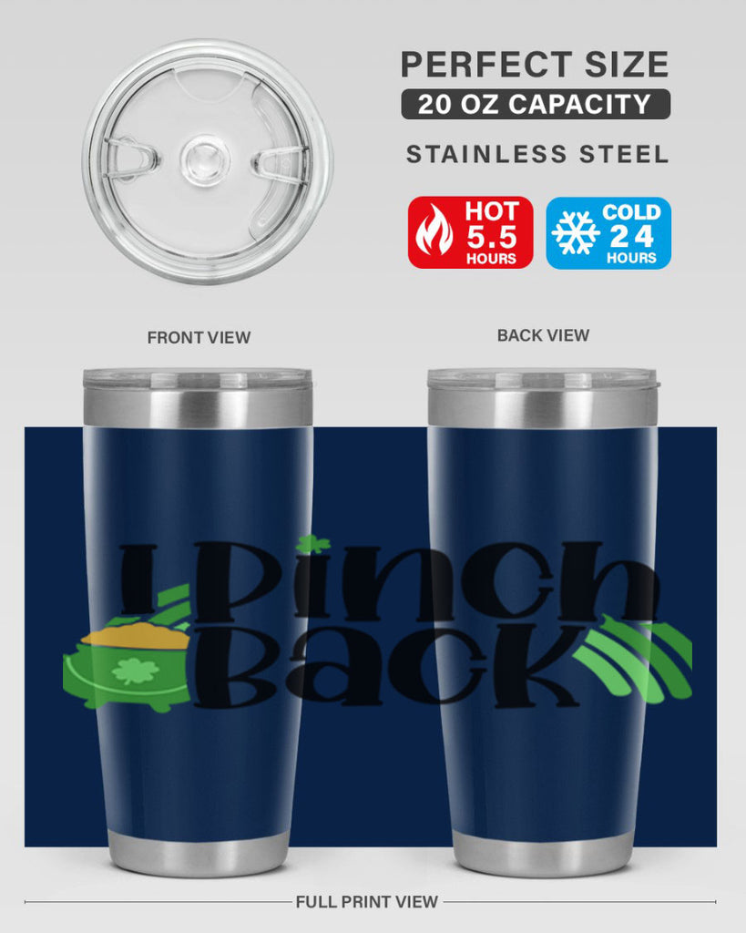 I Pinch Back Style 84#- St Patricks Day- Tumbler