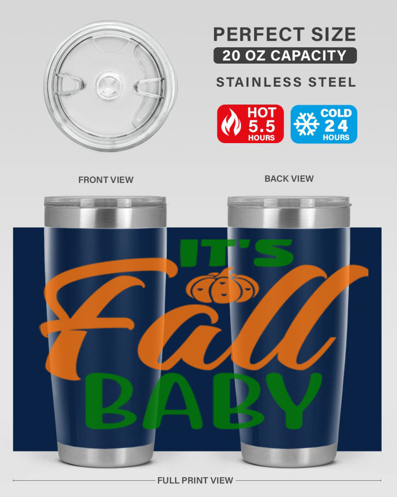 It s Fall Baby 359#- fall- Tumbler