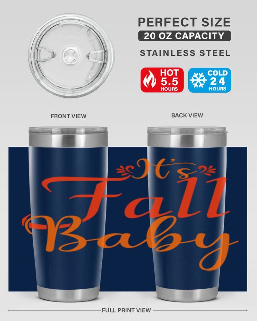 Its Fall Baby Design 374#- fall- Tumbler
