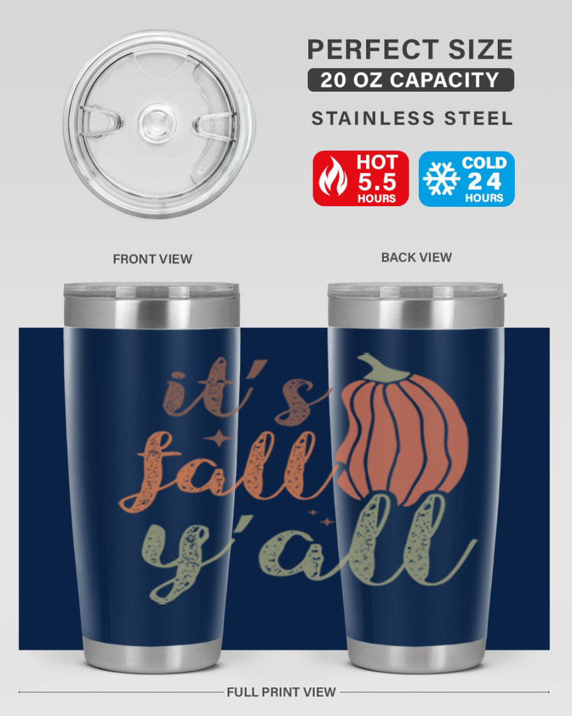 Its Fall Yall 376#- fall- Tumbler