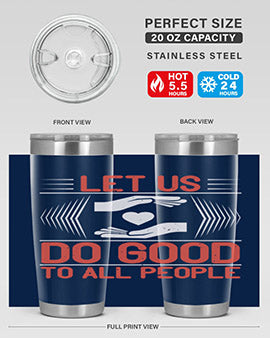 Let us do good to all people Style 42#- volunteer- Tumbler