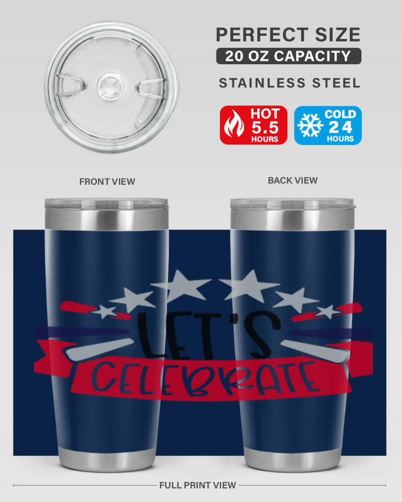 Lets Celebrate Style 160#- Fourt Of July- Tumbler